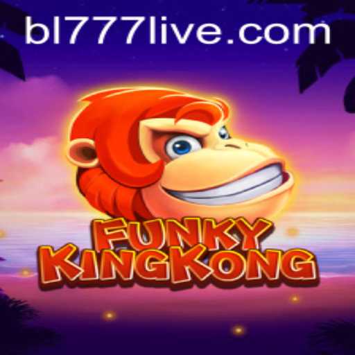 FunkyKingKong: An Exciting Adventure with BL777