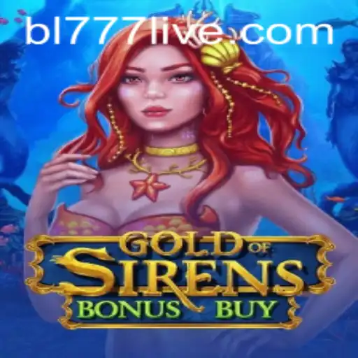 GoldofSirensBonusBuy: Dive Into Adventure with BL777